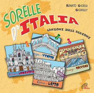 Sorelle d'Italia. Canzoni sulle regioni. CD Audio