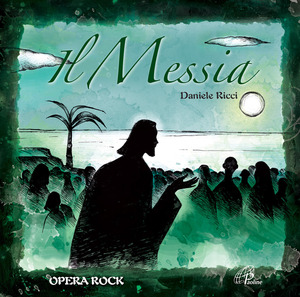 Il Messia. Opera rock