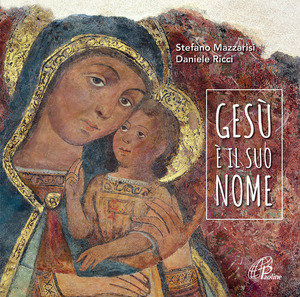 Gesù è il suo nome. Canti per la messa di Natale