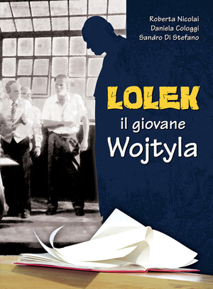 Lolek, il giovane Wojtyla