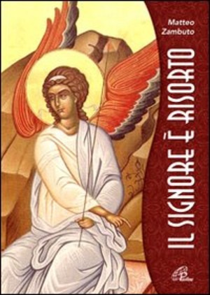 Il Signore è risorto