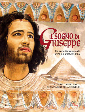 Il Sogno di giuseppe. Con Copione