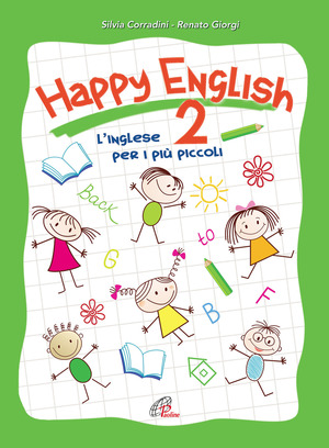 Happy English 2. L'inglese per i più piccoli