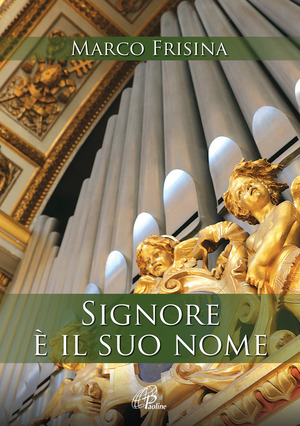 Signore è il suo nome