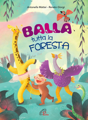 Balla tutta la foresta