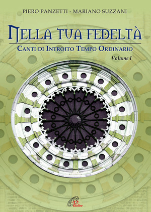 Nella tua fedeltà. Canti di introito per il tempo ordinario. Spartito