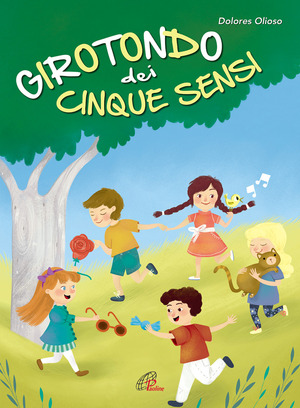 Girotondo dei cinque sensi. Con Libro