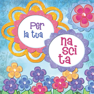 Per la tua nascita. Con Biglietto c/busta