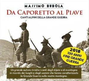 Da Caporetto al Piave. Canti alpini della grande guerra TRI 1269. CD Audio