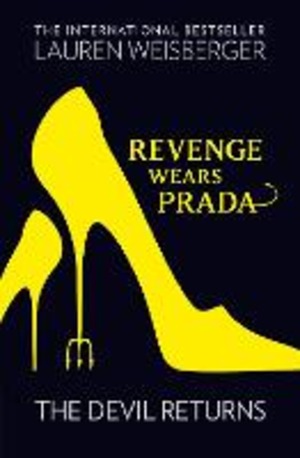 Revenge wears Prada. The devil return