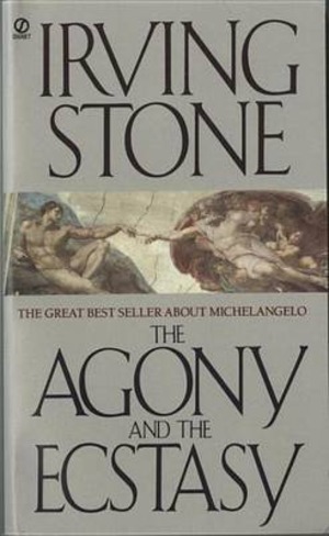 Agony and the Ecstasy. The Great Best Seller about Michelangelo