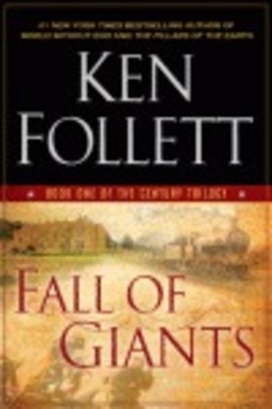 Fall of Giants. Century. Vol. 1