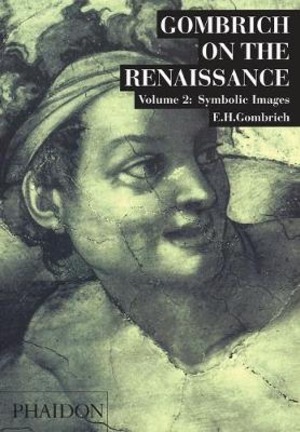 Gombrich on the Renaissance. Ediz. illustrata