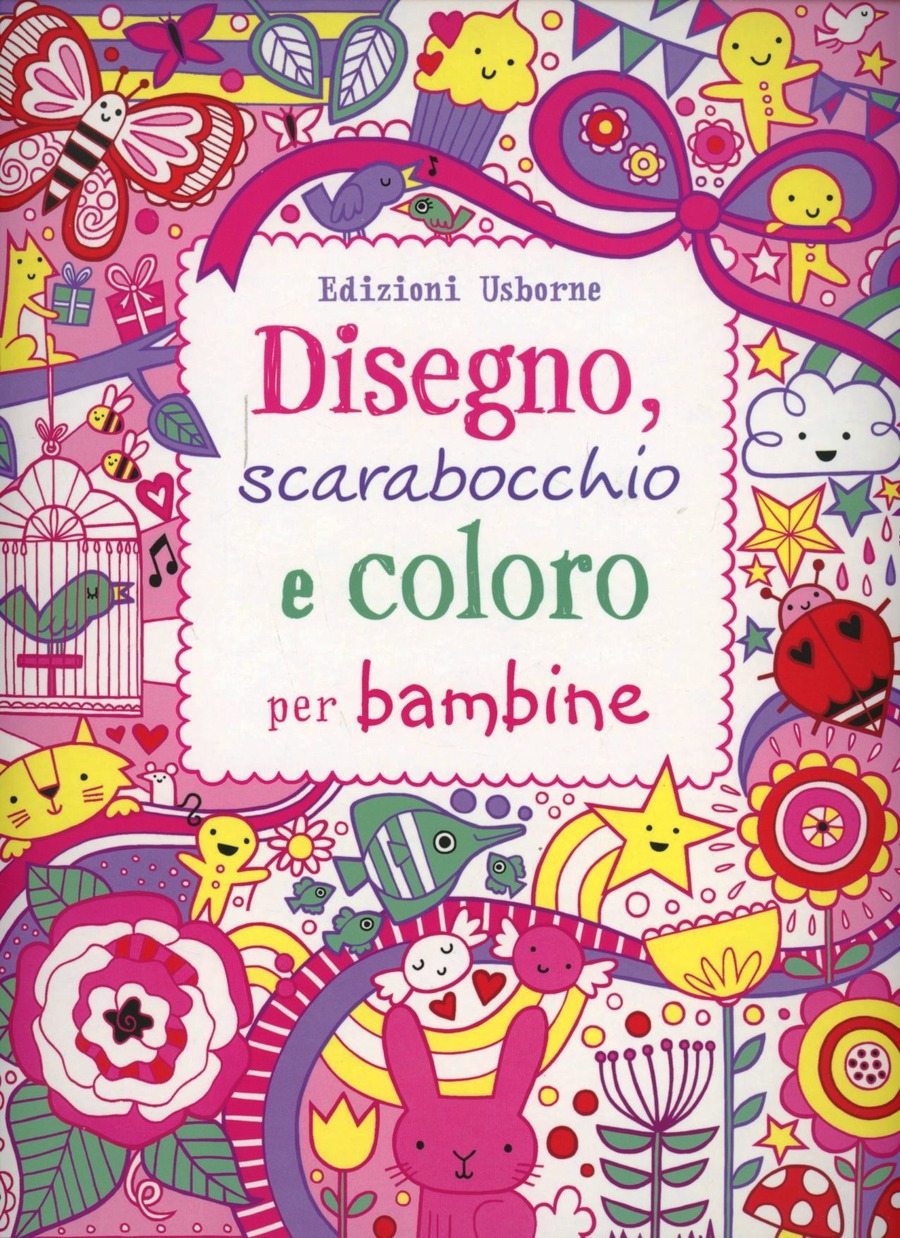 Disegno, scarabocchio e coloro per bambine. Ediz. illustrata