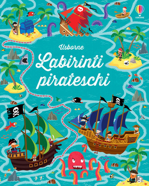 Labirinti pirateschi. Ediz. illustrata