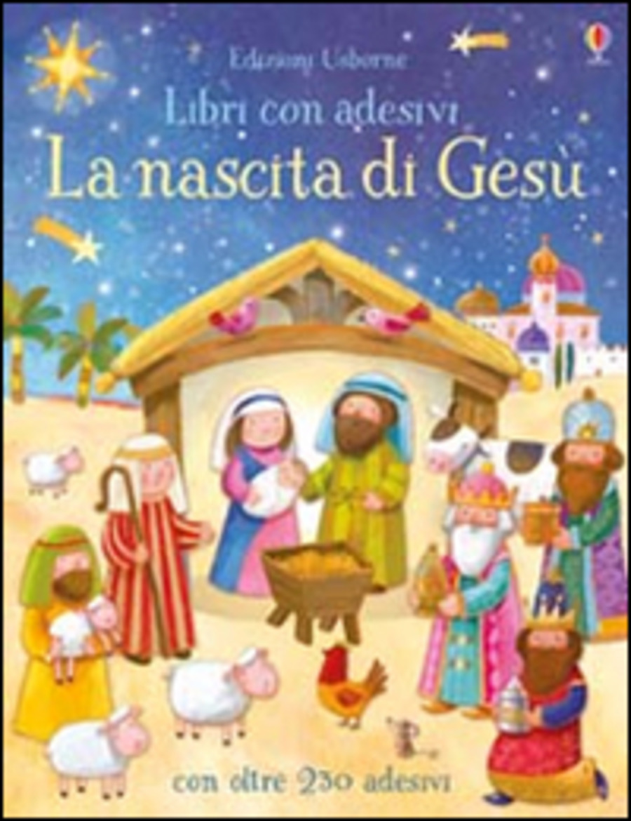 La nascita di Gesù. Con adesivi. Ediz. a colori