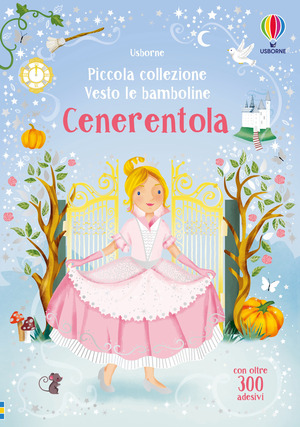 Cenerentola. Con adesivi. Ediz. a colori