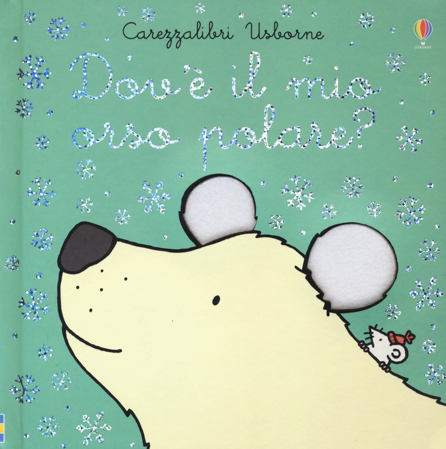 Dov'è il mio orso polare? Ediz. a colori