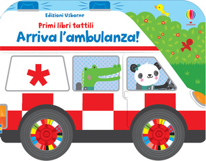 Arriva l'ambulanza! Ediz. a colori