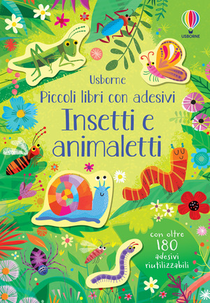 Insetti e animaletti. Ediz. a colori