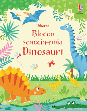 Dinosauri. Blocco scaccia-noia. Ediz. a colori