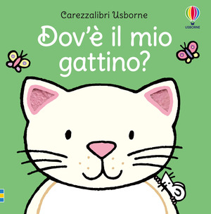 Dov'è il mio gattino? Ediz. a colori