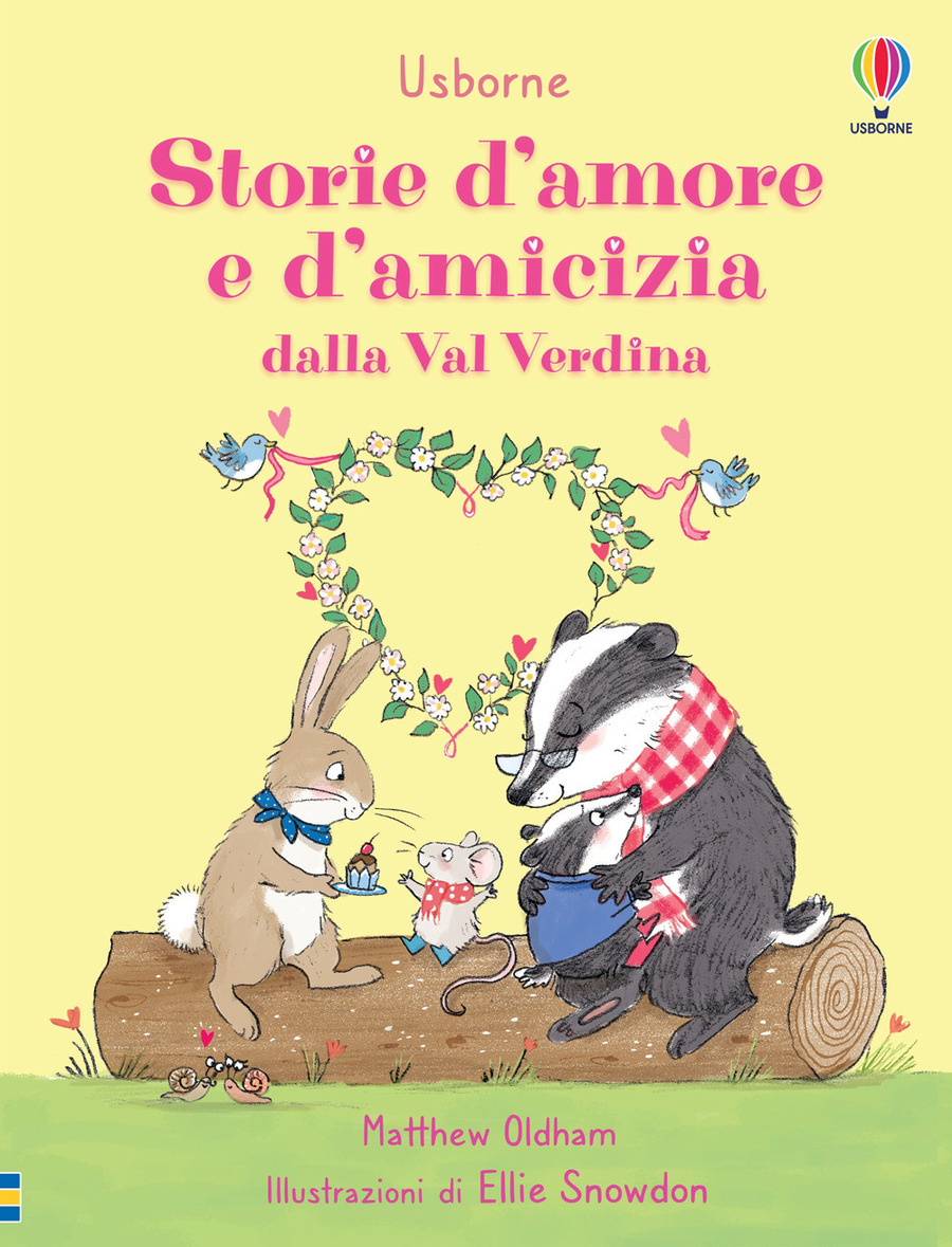 Storie d’amore e d’amicizia dalla Val Verdina. Ediz. a colori