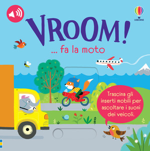 Vroom! … fa la moto. Ediz. a colori