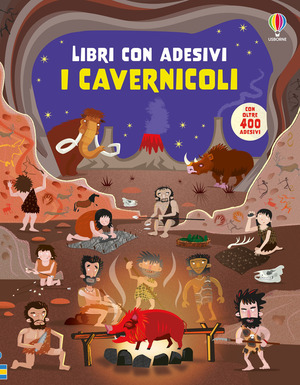I cavernicoli. Con adesivi. Ediz. a colori