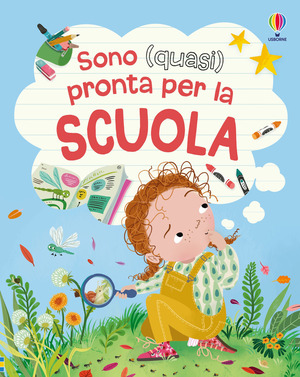 Sono (quasi) pronta per la scuola. Ediz. illustrata