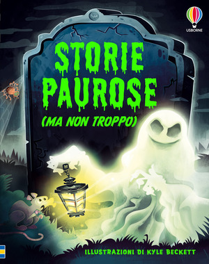 Storie paurose (ma non troppo). Ediz. a colori