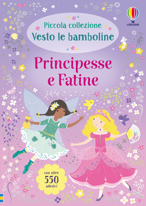 Principesse e fatine. Ediz. a colori