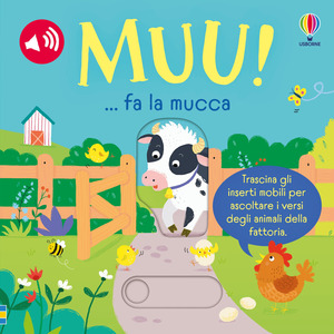 Muu! ... fa la mucca. Ediz. a colori