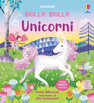 Unicorni. Ediz. a colori