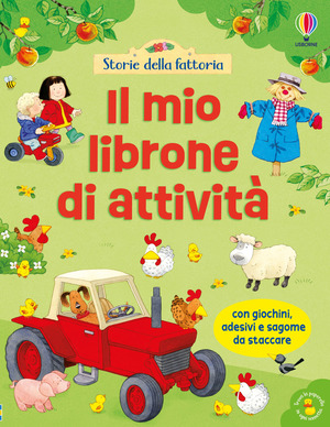 Storie della fattoria. Il mio librone di attività. Ediz. illustrata