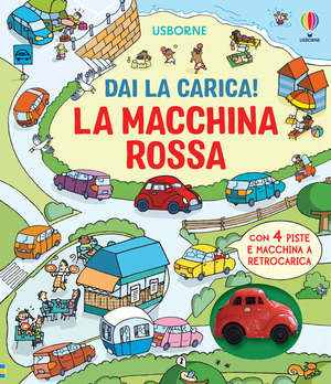 La macchina rossa. Ediz. a colori. Con macchina a retrocarica. Con 4 piste