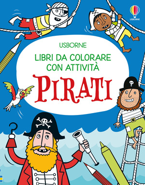 Pirati. Ediz. illustrata