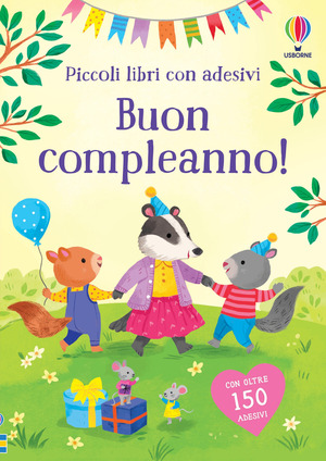 Buon compleanno! Con adesivi. Ediz. a colori