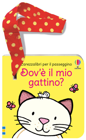 Dov'è il mio gattino? Ediz. a colori