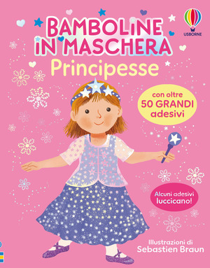 Principesse. Con adesivi. Ediz. a colori