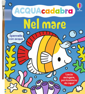 Nel mare. Ediz. illustrata