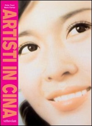 Artisti in Cina. Ediz. illustrata