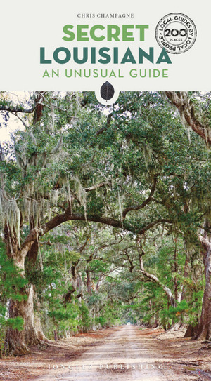 Secret Louisiana. An unusual guide