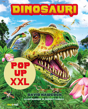 Dinosauri pop-up XXL. Ediz. a colori