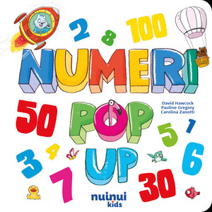 Numeri pop up. Ediz. illustrata
