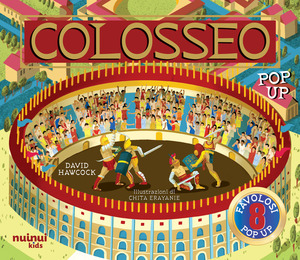 Colosseo. Antiche civiltà pop up. Ediz. a colori
