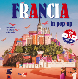 Francia. Nazioni pop up. Ediz. illustrata