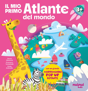 Il mio primo atlante del mondo. Ediz. illustrata