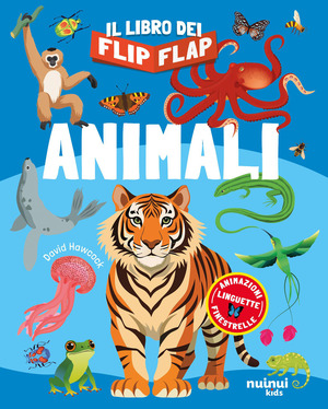 Animali. Il libro dei flip-flap. Ediz. a colori