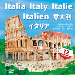 Italia. Viaggi in pop up. Ediz. italiana, inglese, francese, spagnola, tedesca, cinese e giapponese